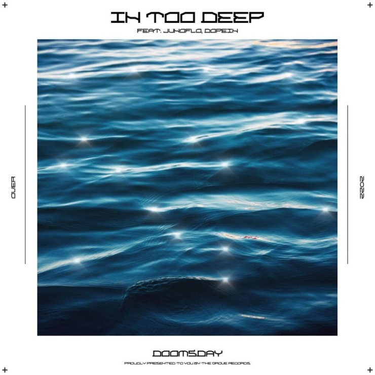 DOOMSDAY(둠스데이) - In Too Deep [노래가사, 듣기, LV]