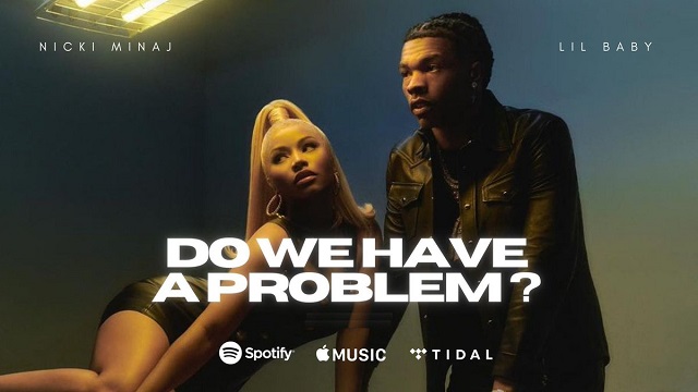 Do We Have A Problem? 니키미나즈 & 릴베이비 Nicki Minaj & Lil Baby 가사 / 해석 / 뮤비 (DWHAP?) Do We Have A Problem? 니키미나즈 & 릴베이비 Nicki Minaj & Lil Baby 가사 / 해석 / 뮤비 (DWHAP?)