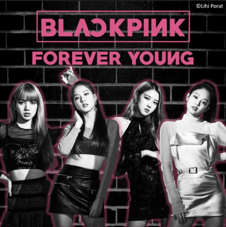 블랙핑크 - Forever Young