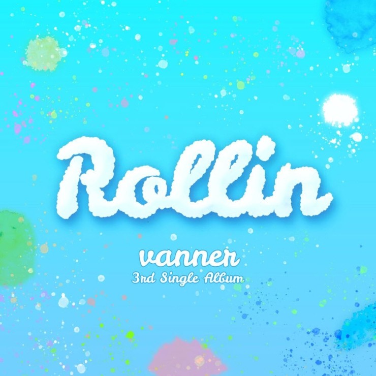 VANNER(배너) - Rollin [노래가사, 듣기, Audio]