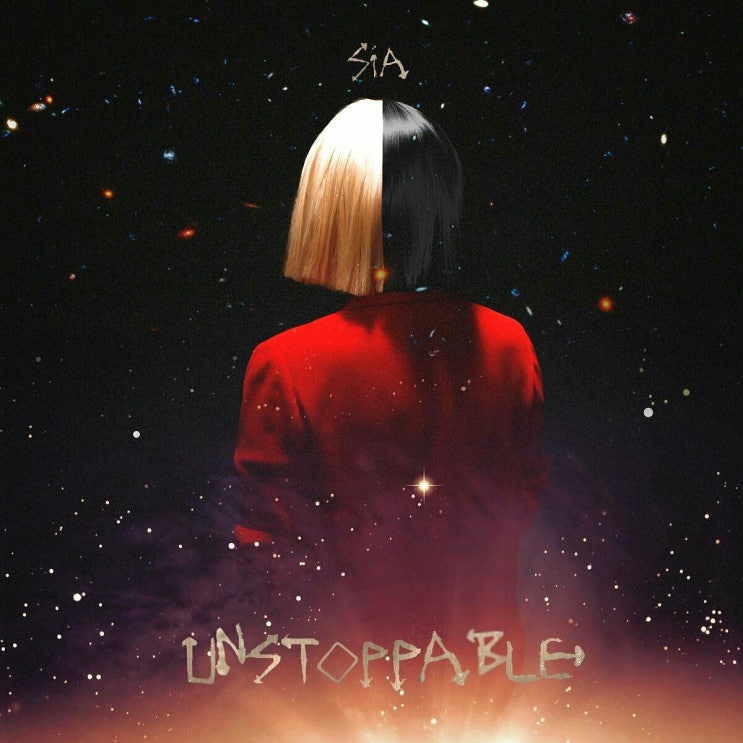 Sia - Unstoppable (Lyrics)가사