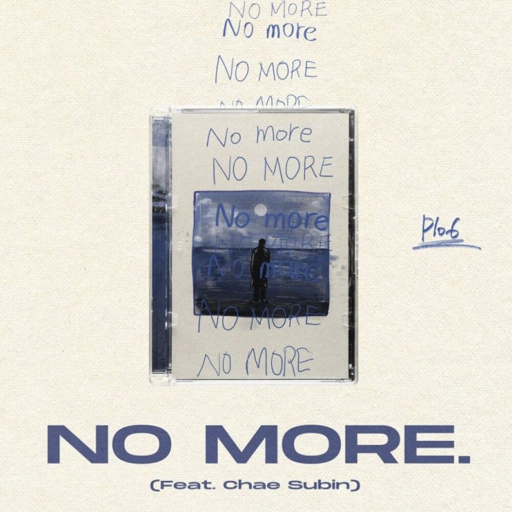 Plo6 - NO MORE [노래가사, 듣기, Audio]