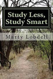 효과적인 공부 Study Less Study Smart : Marty Lobdell