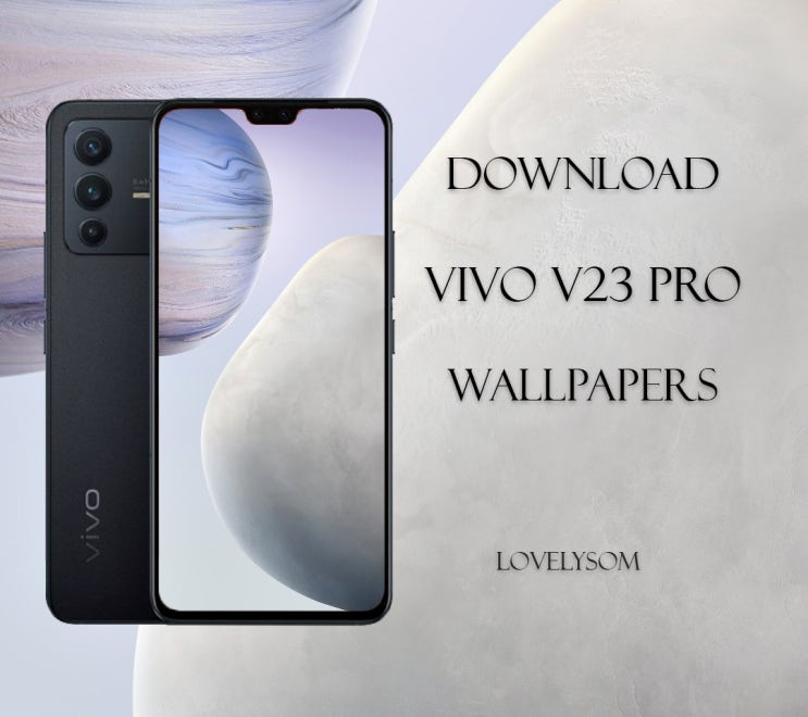  DOWNLOAD VIVO V23 PRO STOCK WALLPAPERS & & 갤럭시 S22 배경화면 & 갤럭시 S22 울트라 배경화면