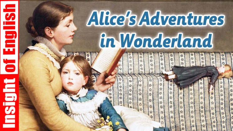 Alice's Adventures in Wonderland 이상한 나라의 앨리스