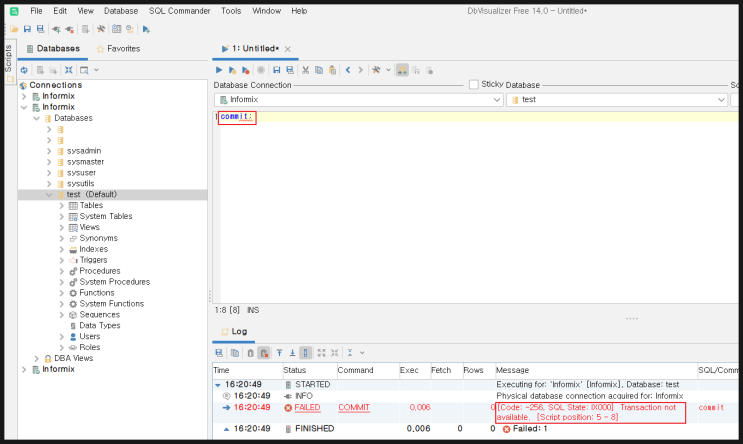  [오류] (informix) 256 Transaction not available.