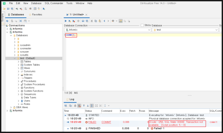 [오류] (informix) 256 Transaction not available.