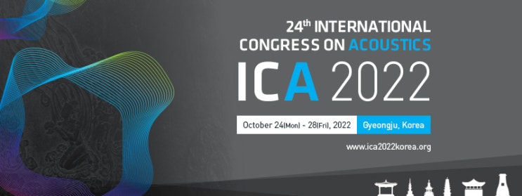  ICA 2022 - 제 24회 국제 음향학술대회 참가 안내