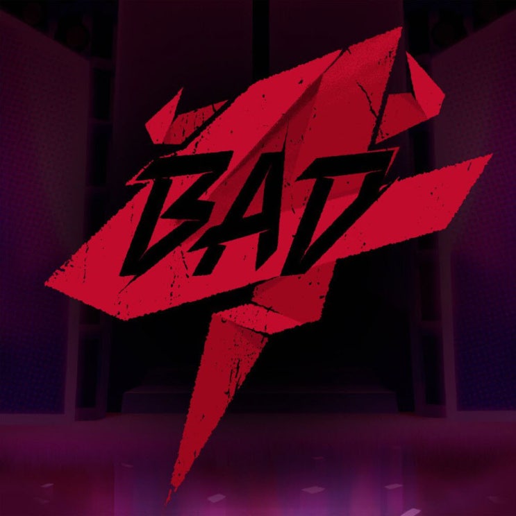 B.A.D 4 - 사악 (Bad and Dark) [노래가사, 듣기, LV]