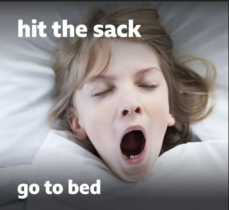  [영어]Hit the sack을 아시나요?