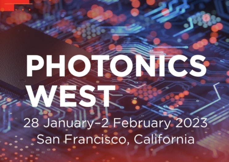  SPIE Photonics West 샌프란시스코 광전자 산업전 박람회