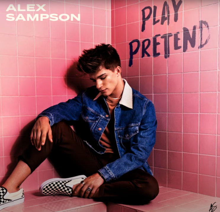 [팝송] Alex Sampson - Play Pretend 듣기, 가사, 해석
