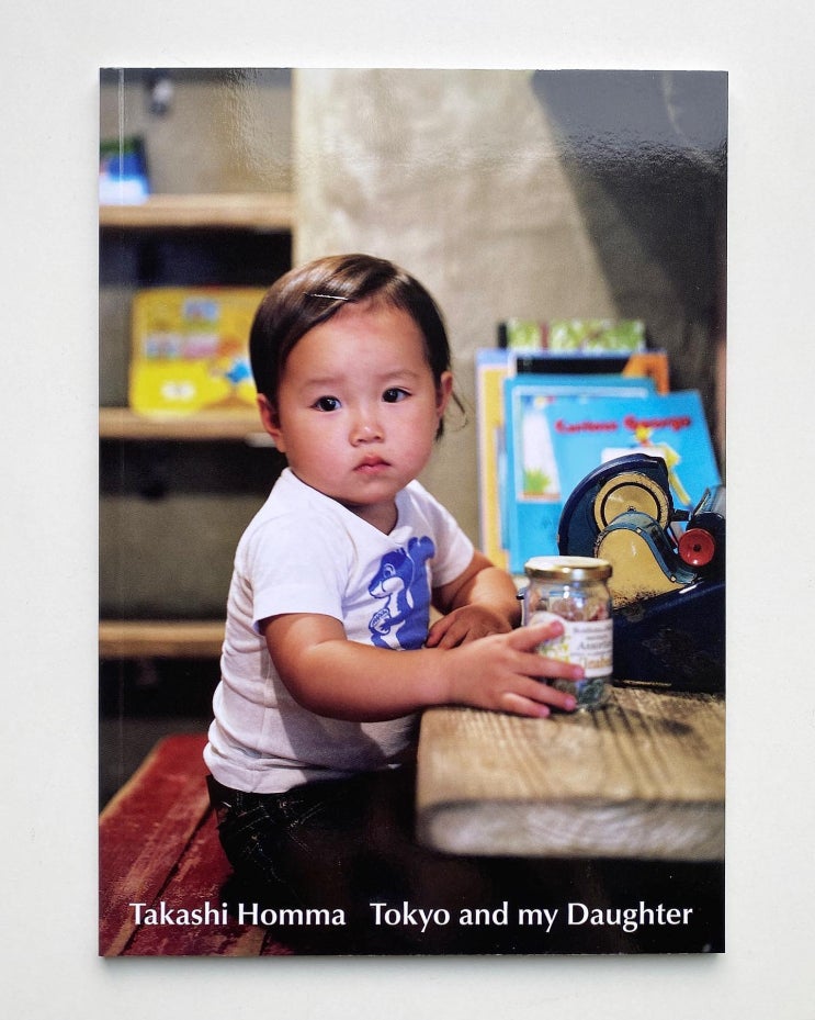  Takashi Homma (혼마 타카시): Tokyo and my Daughter