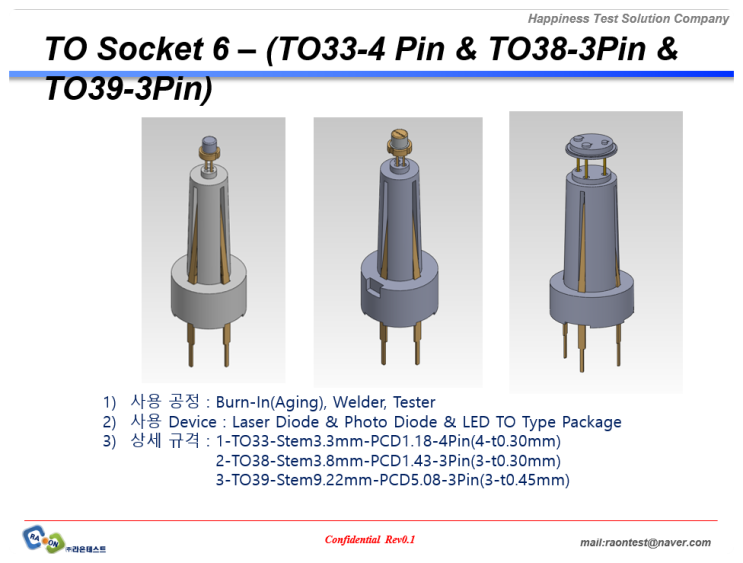 [TO Socket 6] TO33-4 Pin & TO38-3Pin & TO39-3Pin...LD&LED용