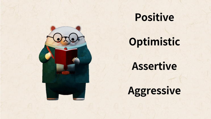 일산시사영어학원-잉글리쉬홀릭' (Q&A) "optimistic"과 "positive"의 차이?!  "assertive","aggressive"의 차이?!