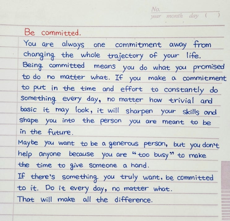  Be committed.