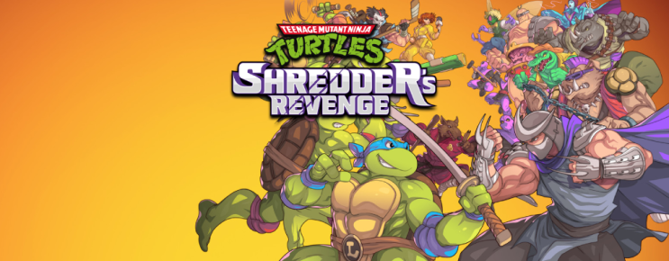 닌자 거북이: 슈레더의 복수 맛보기 Teenage Mutant Ninja Turtles: Shredder's Revenge 닌자 거북이: 슈레더의 복수 맛보기 Teenage Mutant Ninja Turtles: Shredder's Revenge