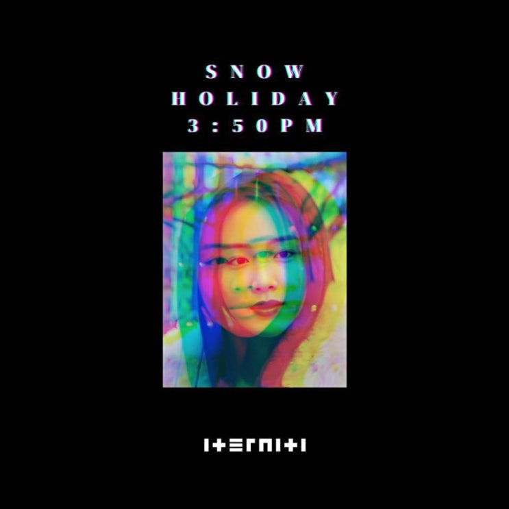 이터니티 - Snow holiday 3:50pm [노래가사, 듣기, MV]