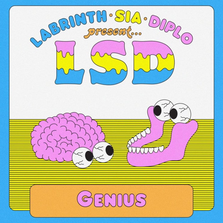 LSD - Genius 가사/번역 LSD - Genius 가사/번역