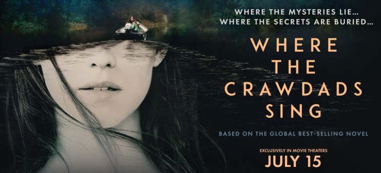  영화 <가재가 노래하는 곳 (Where the Crawdads Sing, 2022)>에 대한 기록