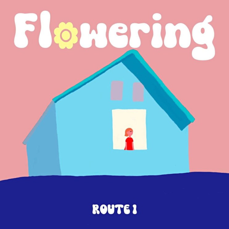 Route 1 - Flowering [노래가사, 듣기, MV]