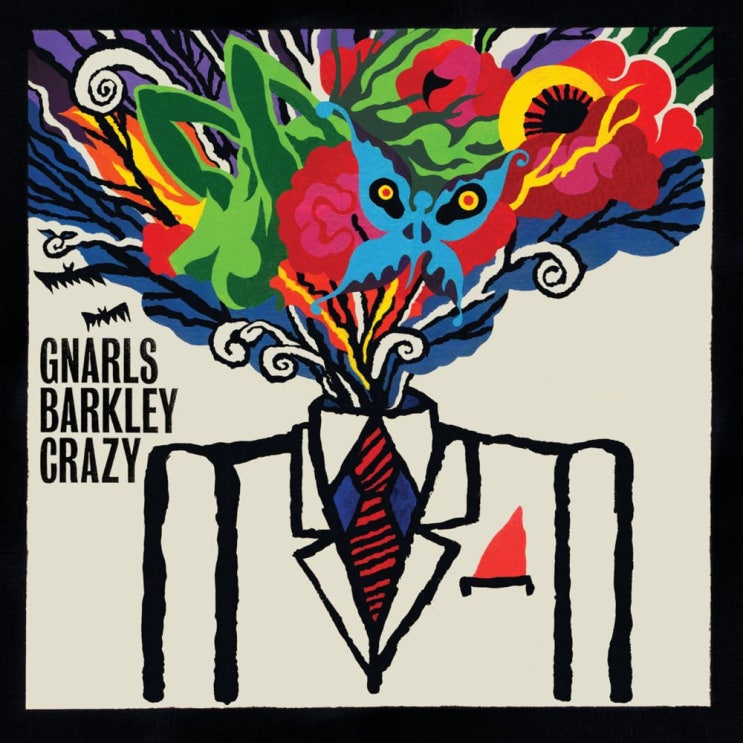 날스 바클리 (Gnarls Barkley) - Crazy 가사/번역 날스 바클리 (Gnarls Barkley) - Crazy 가사/번역