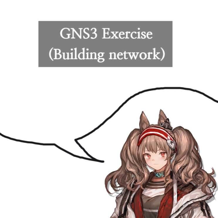 [GNS3] 간단한 네트워크 구축 및 통신 실습