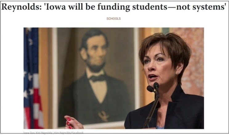 미 아이오와 주지사, 교육 예산 학교에 안주고 학생들에 직접 준다 VIDEO:Reynolds: 'Iowa will be funding students—not systems'