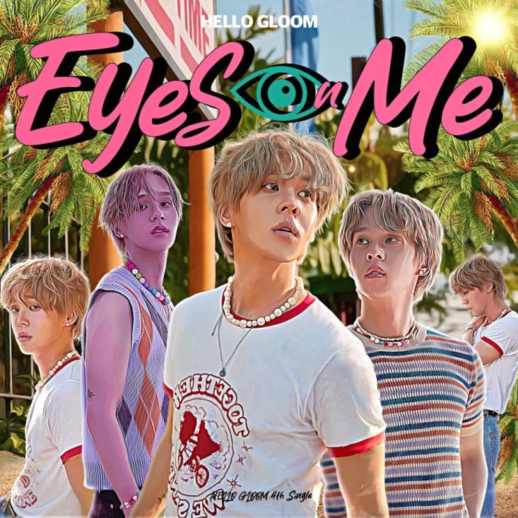HELLO GLOOM - Eyes On Me [노래가사, 듣기, MV]