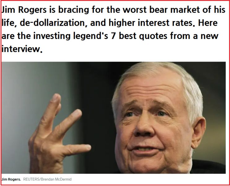  세계 경제 거물들은 왜 최악의 경고를 할까 Jim Rogers is bracing for the worst bear market of his life