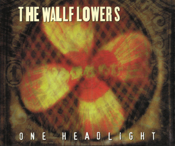  [노래 | 가사 | 해석] One Headlight (1997) | the Wallflowers
