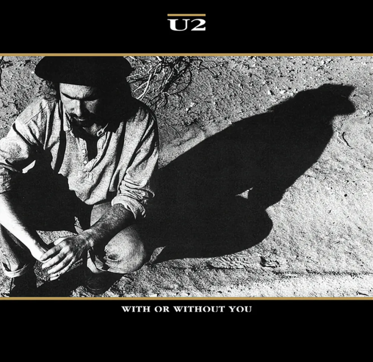  [노래 | 가사 | 해석] With or Without You (1987) | U2