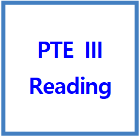  PTE III (Reading) ; FIB