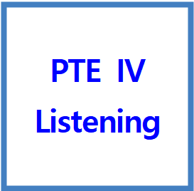  PTE IV (Listening) ; SST, WFD