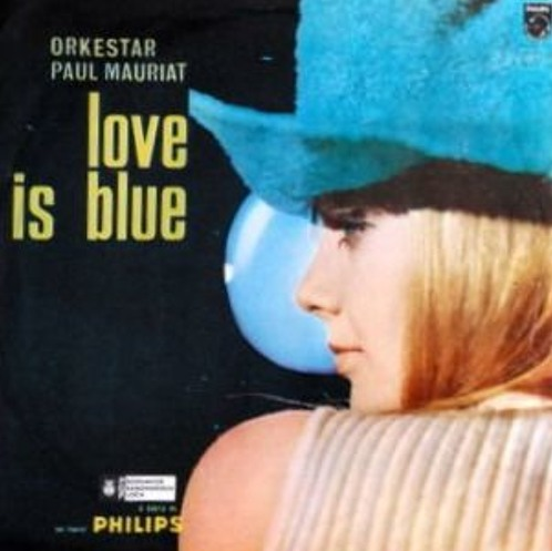  [노래] Love is Blue (1968) | Paul Mauriat