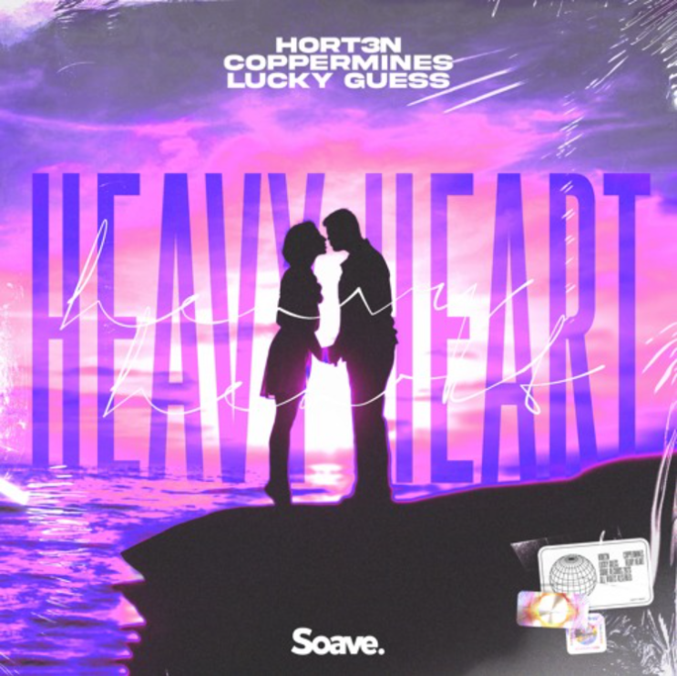 [팝송] HORT3N, Coppermines, Lucky Guess - Heavy Heart (듣기, 가사, 해석)