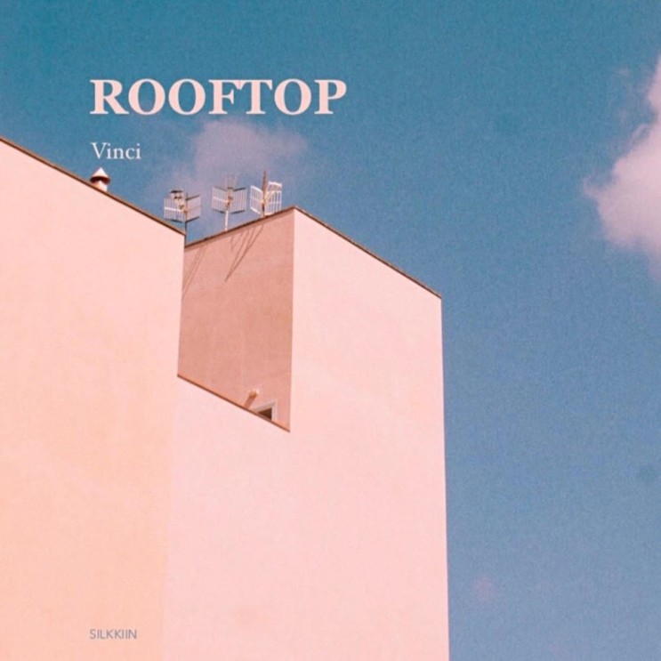 VINCI - Rooftop [노래가사, 듣기, Audio]