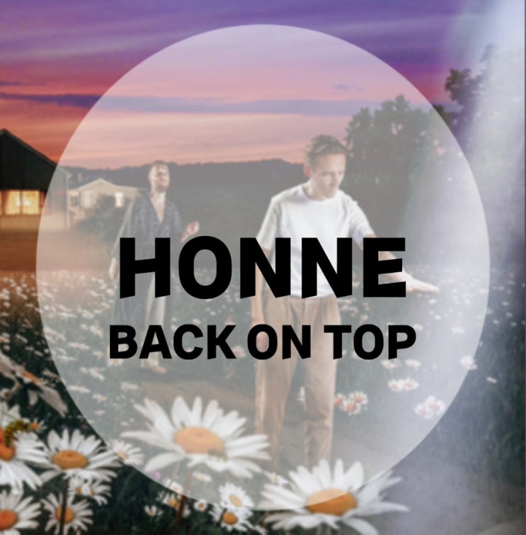 : HONNE : BACK ON TOP (Feat. Griff) (가사/듣기)