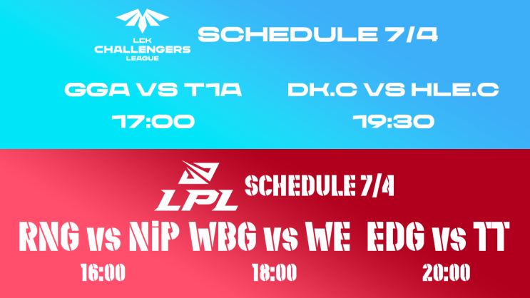  LCK CL, LPL 7/4 일정