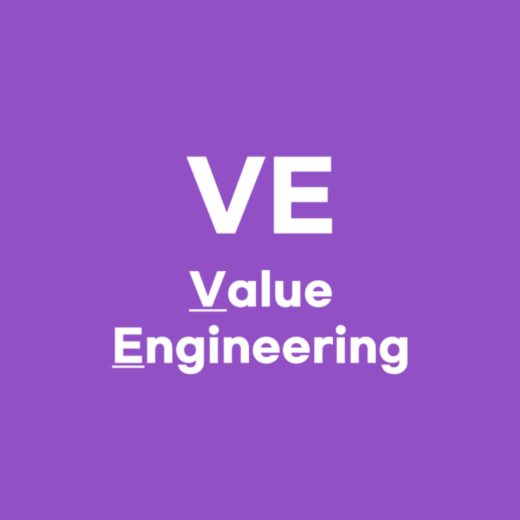  Value Engineering(가치공학) 뜻 정의 의미