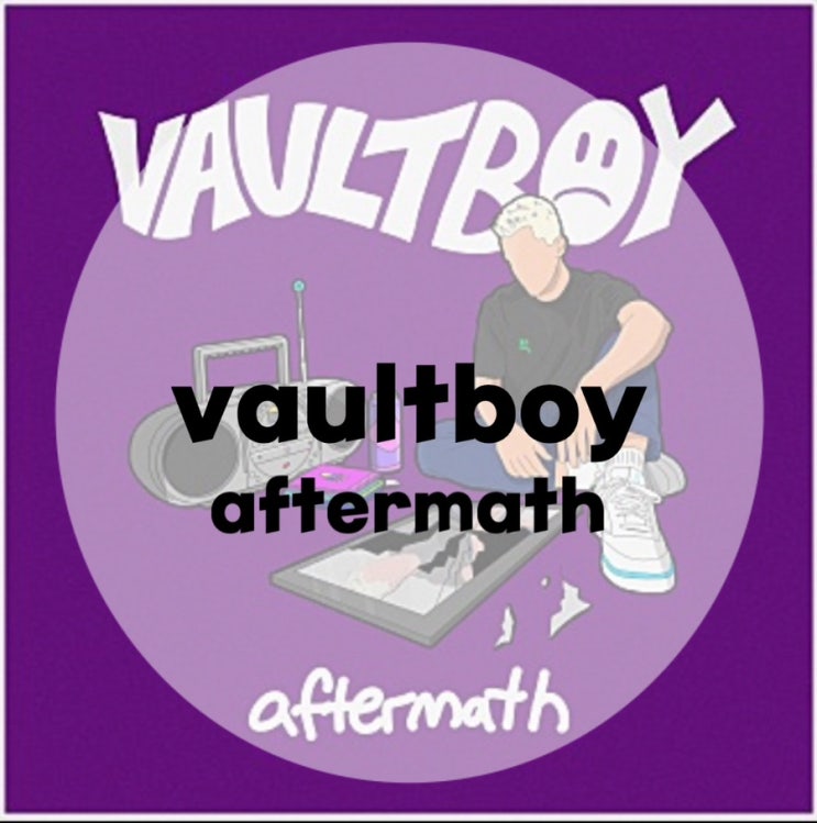 : vaultboy : aftermath (가사/듣기/뮤비 M/V official video)