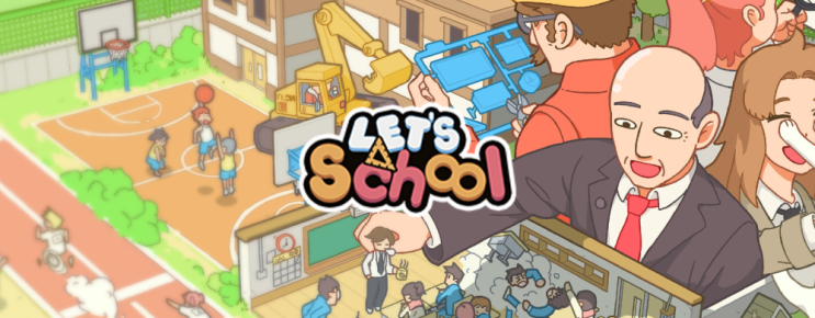 학교 운영 시뮬 게임 Let's School 맛보기 학교 운영 시뮬 게임 Let's School 맛보기
