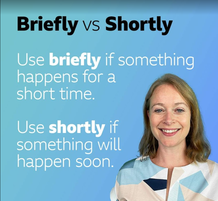  [영어] Briefly와 Shortly의 차이를 아시나요?