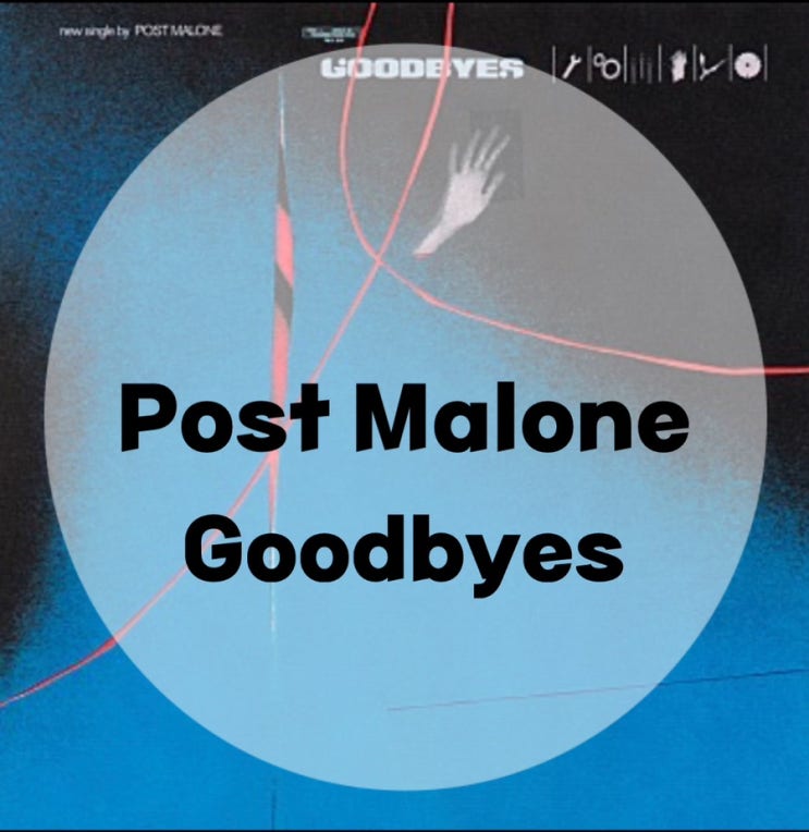 : Post Malone(feat.Young Thug) : Goodbyes  (가사/듣기/뮤비 M/V)