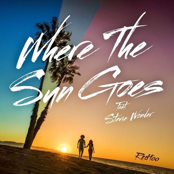 [하루한곡] Redfoo-Where the Sun Goes (feat. Stevie Wonder) (2016)
