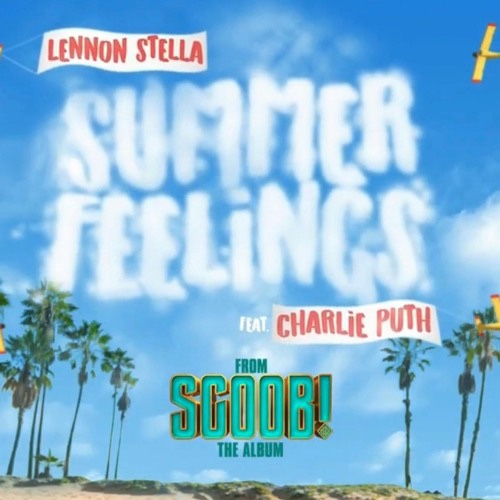 [하루한곡] Lennon Stella - Summer Feelings (feat. Charlie Puth) (2020)