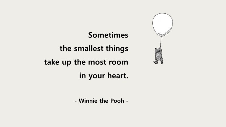 Life Quotes & Proverb: 영어 인생명언 & 명대사: 인생(life), 행복(happy), 진실(truth); 곰돌이 푸우 (Winnie the Pooh)