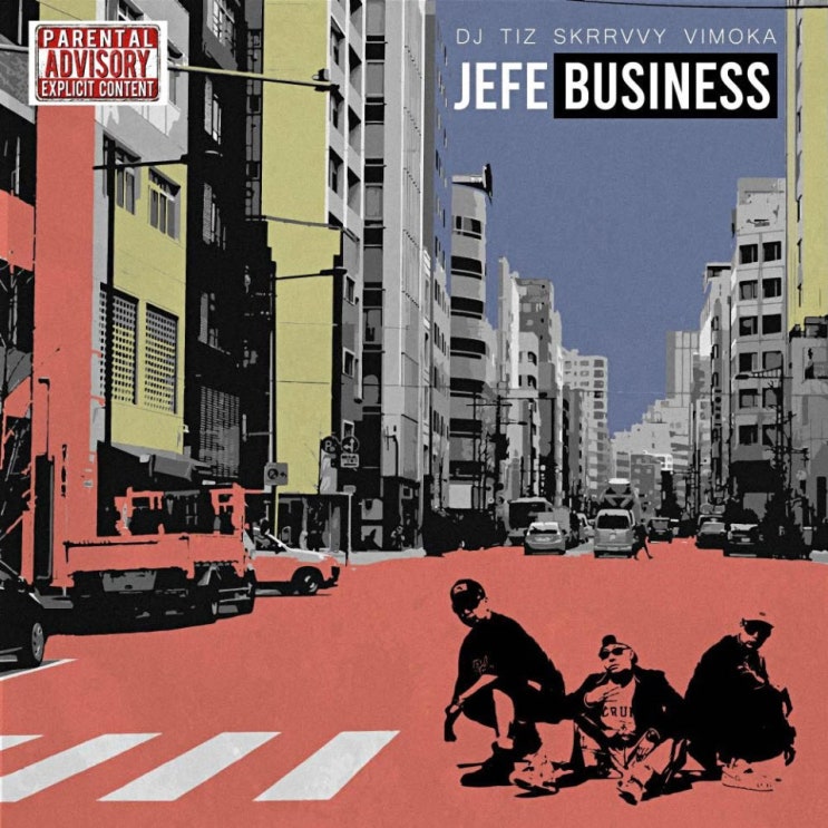 디제이티즈, 스클비, VIMOKA - Jefe Business [노래가사, 듣기, Audio]