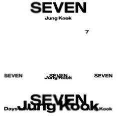 [노래 추천] 정국 (Jung Kook) - Seven (feat. Latto) 가사/해석 (가사 매움 주의)