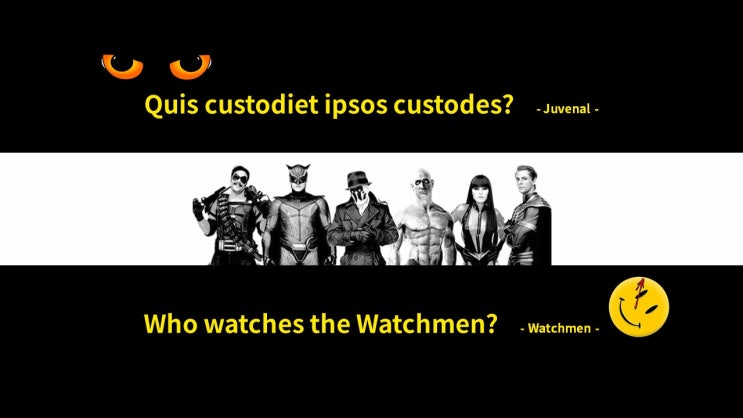 Life Quotes & Proverb: 영어 인생명언 & 명대사 : 수호자, 감시자, custodes, CUSTODES; 왓치맨(Watchmen)
